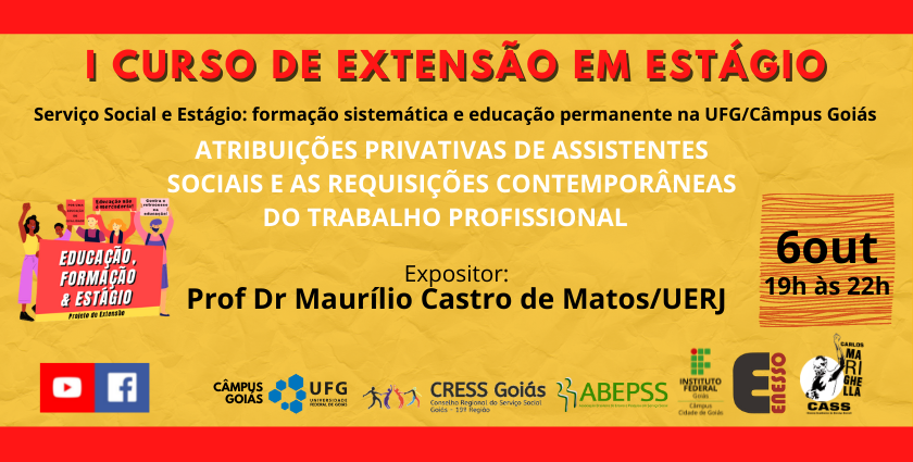 cressgo curso de extensao em estagio Atribuicoes privativas de assistentes sociais e requisicoes contemporaneas do trabalho profissional sao tema de curso